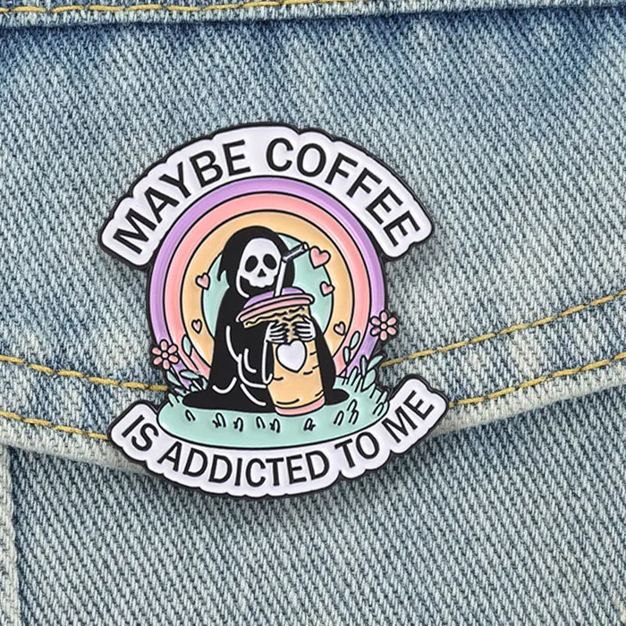 Authentic Maybe Coffee Is Addicted To Me Enamel Pins Rainbow Grim Reaper Coffee Cup Brooches Lapel Badge Jewelry   For Friends